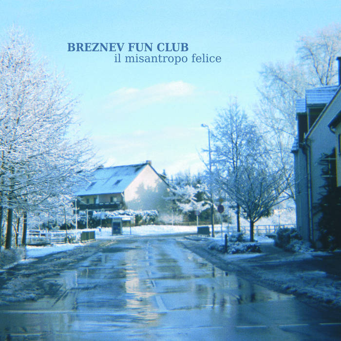 BREZNEV FUN CLUB - Il misantropo felice (CD Digipack)